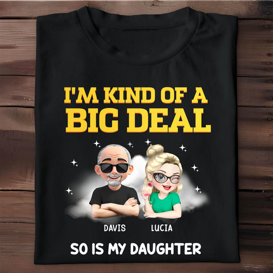 I'm Kind Of A Big Deal, So Is My Daughter, Cartoon Portraits And Stars