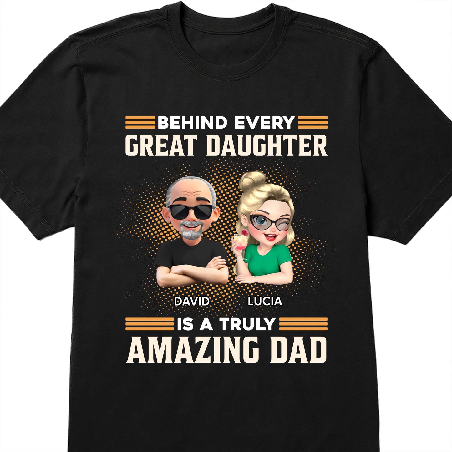 Behind Every Great Daughter Is A Truly Amazing Dad, Cartoon Characters