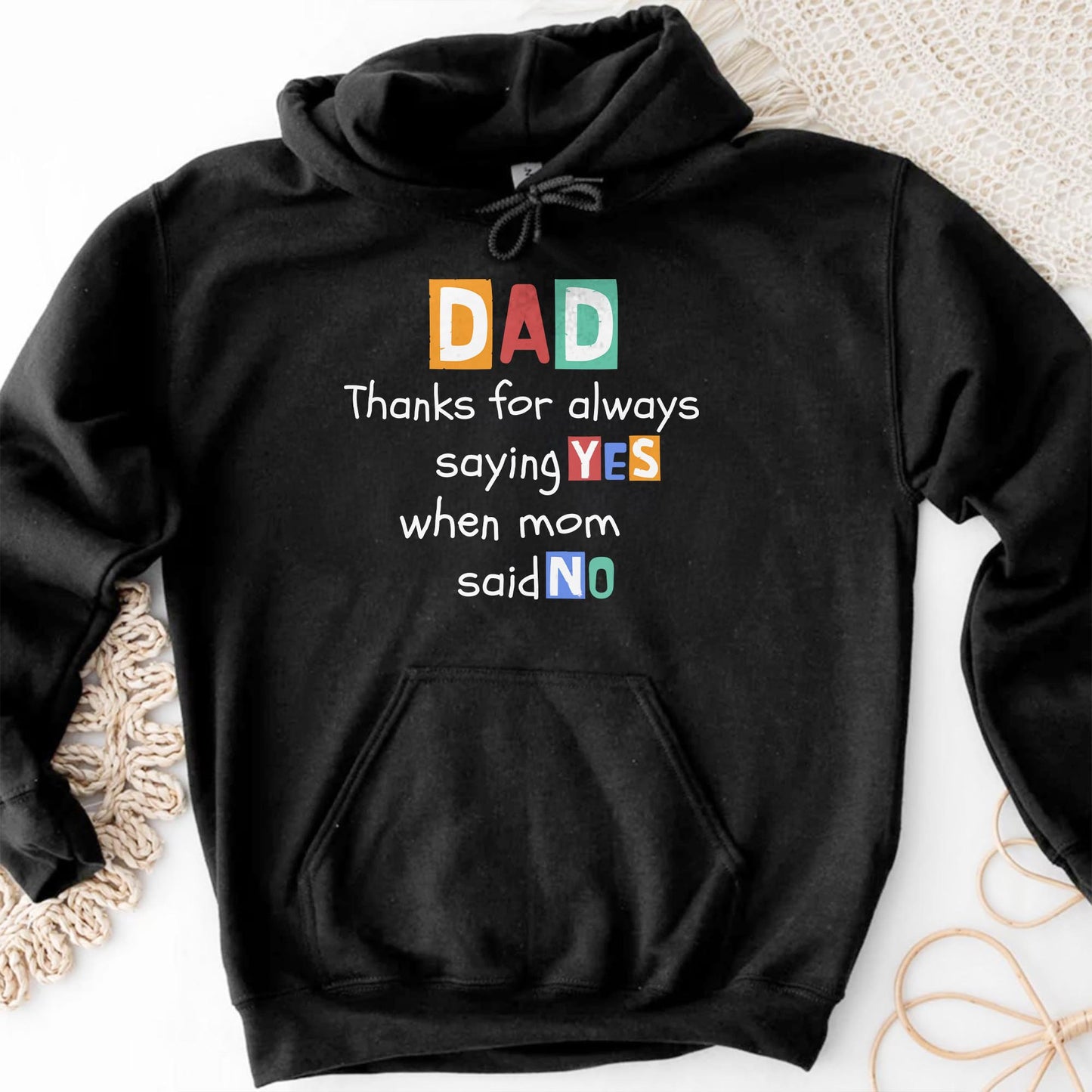 Dad Thanks For Always Saying Yes