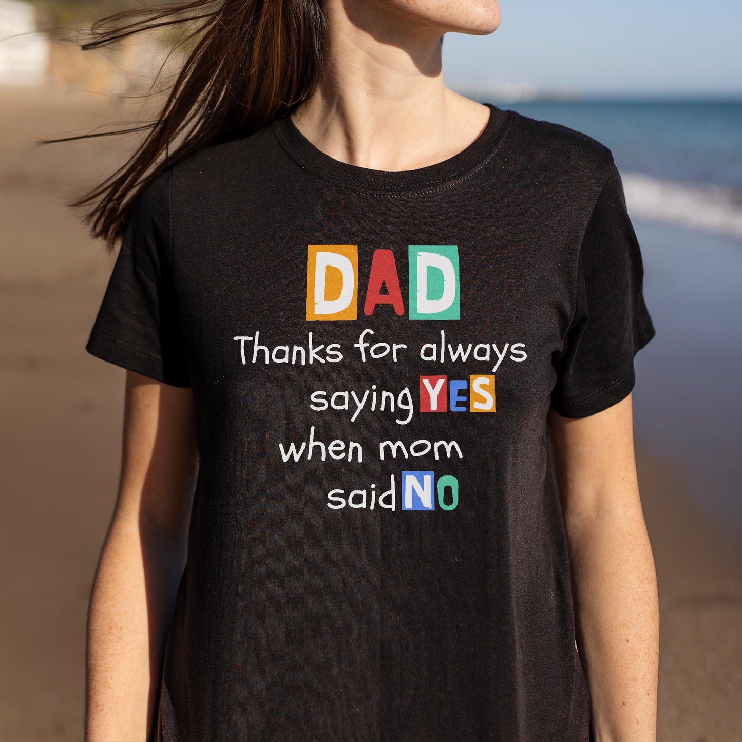 Dad Thanks For Always Saying Yes