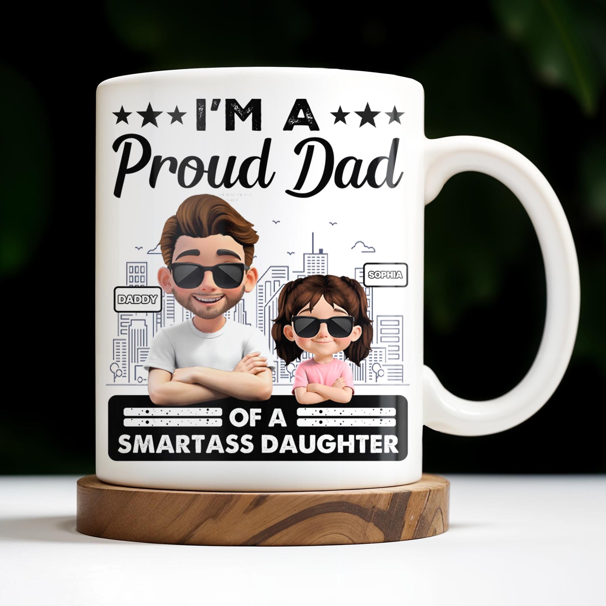 I'm A Proud Dad Of A Smart Daughter, Cityscape Design