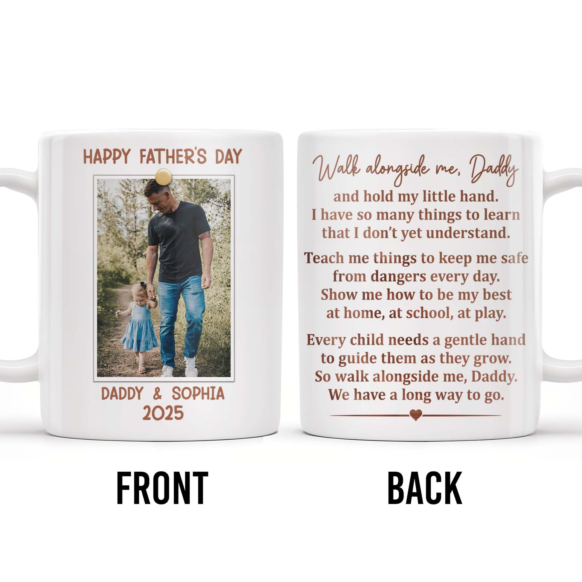 Walk Alongside Me, Daddy Heart Mug