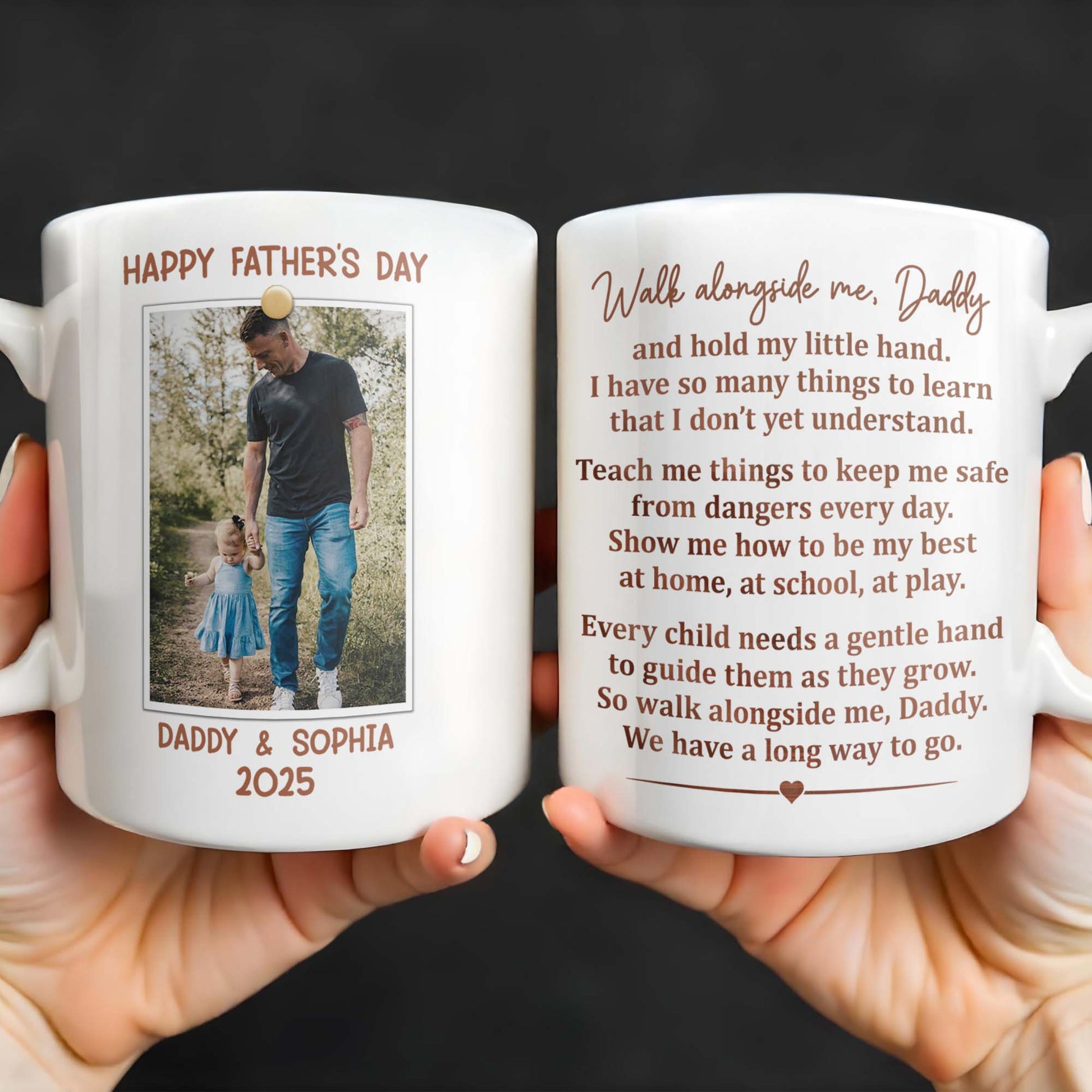 Walk Alongside Me, Daddy Heart Mug