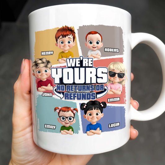 We're Yours No Returns Or Refunds, Customizable Cartoon Children