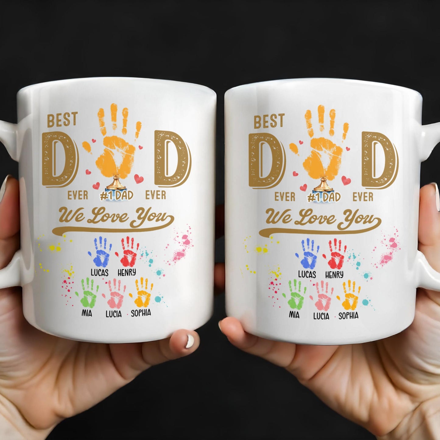 Best Dad Ever, We Love You, Hand Prints