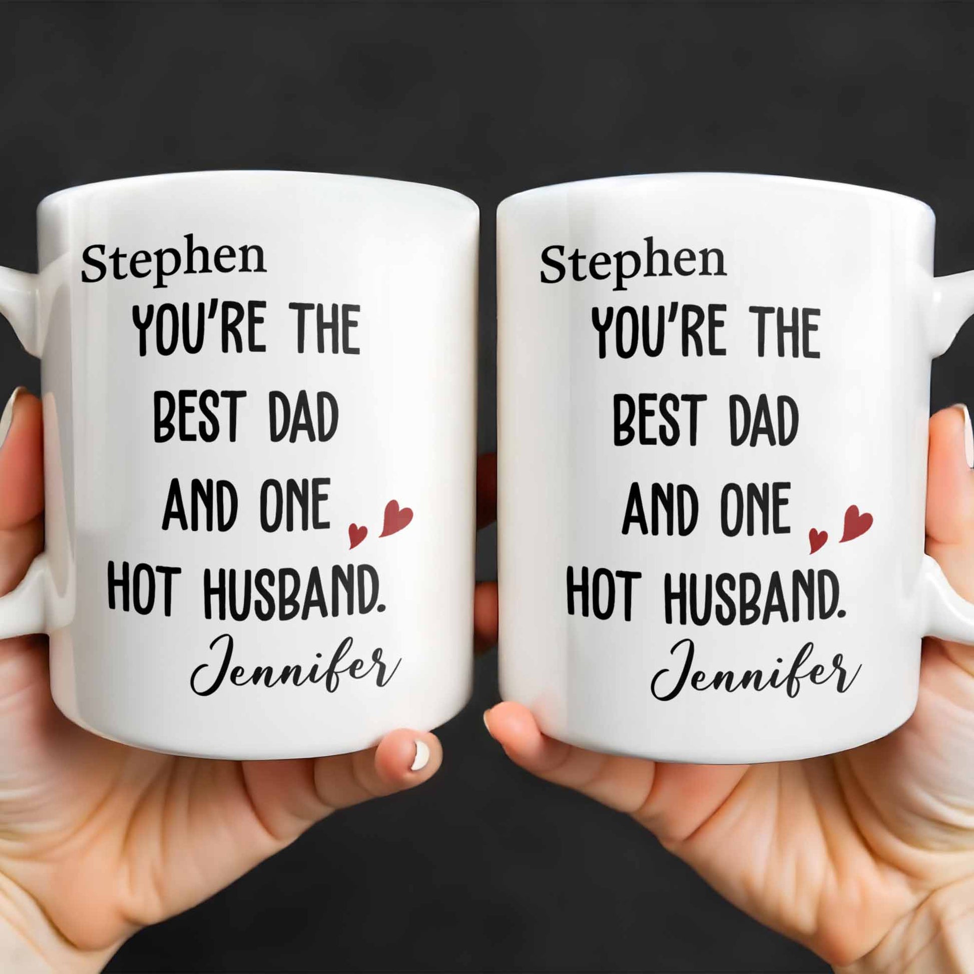 Best Dad And One Hot Husband With Hearts