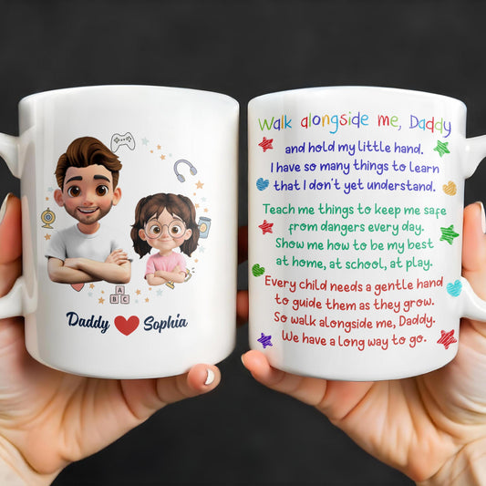 Walk Alongside Me, Daddy And Hold My Little Hand