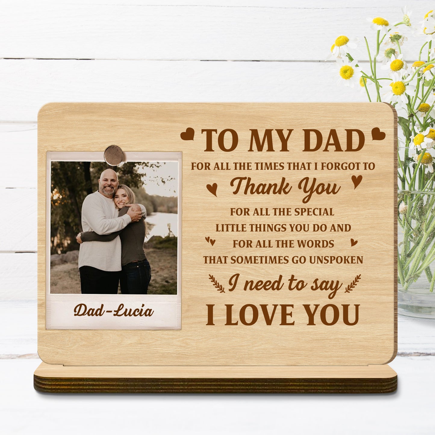 To My Dad, I Need To Say I Love You, Heart And Branch Designs