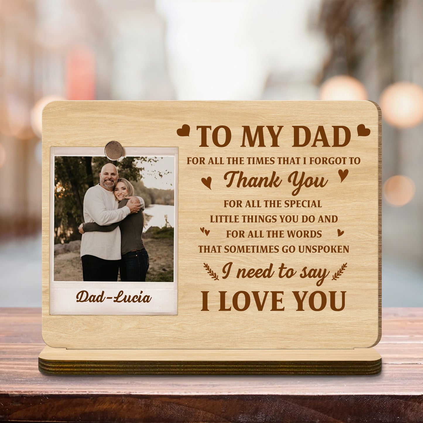 To My Dad, I Need To Say I Love You, Heart And Branch Designs