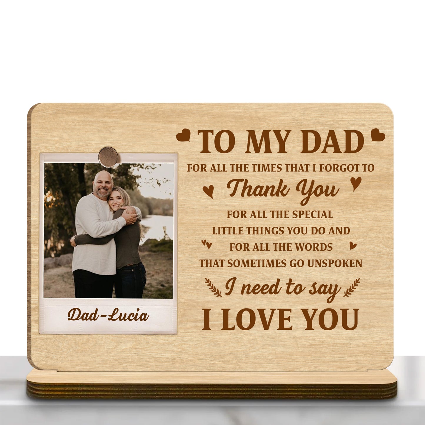 To My Dad, I Need To Say I Love You, Heart And Branch Designs