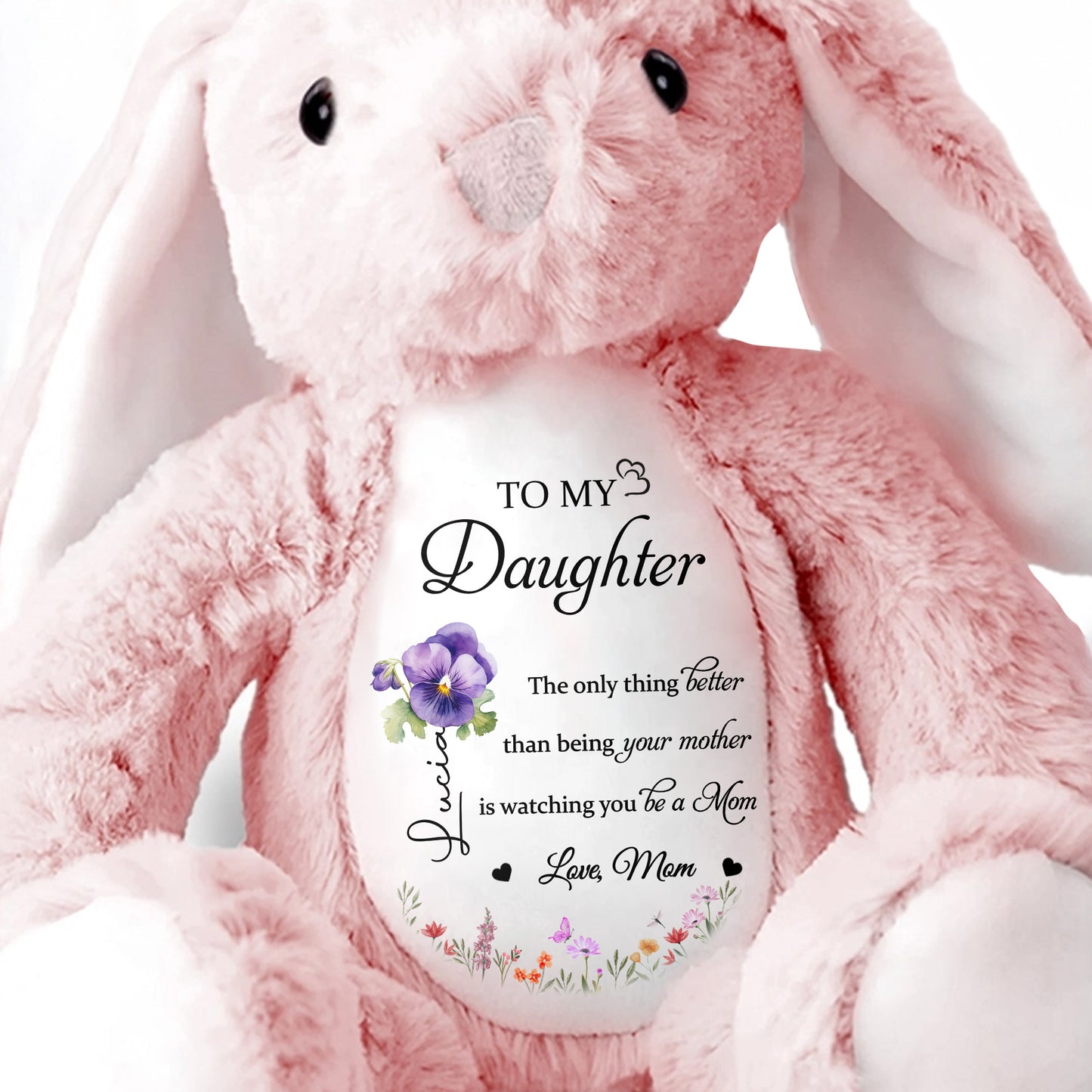 To My Daughter, The Only Thing Better Than Being Your Mother, Flowers