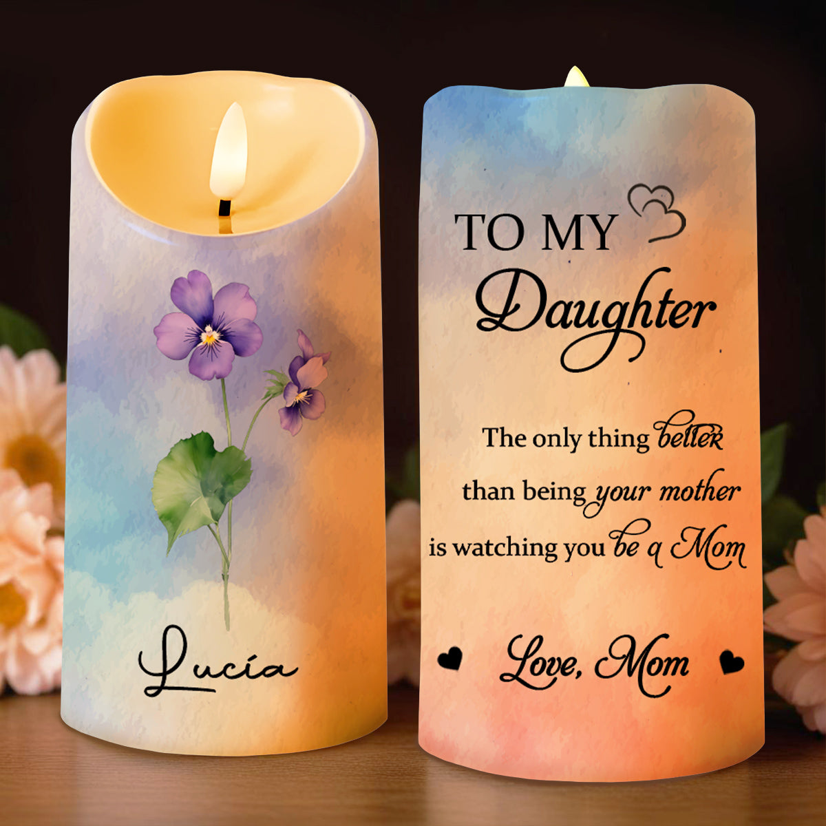 Watching You Be A Mom Flower Design - Personalized Custom LED Candle - DAU079_LECA