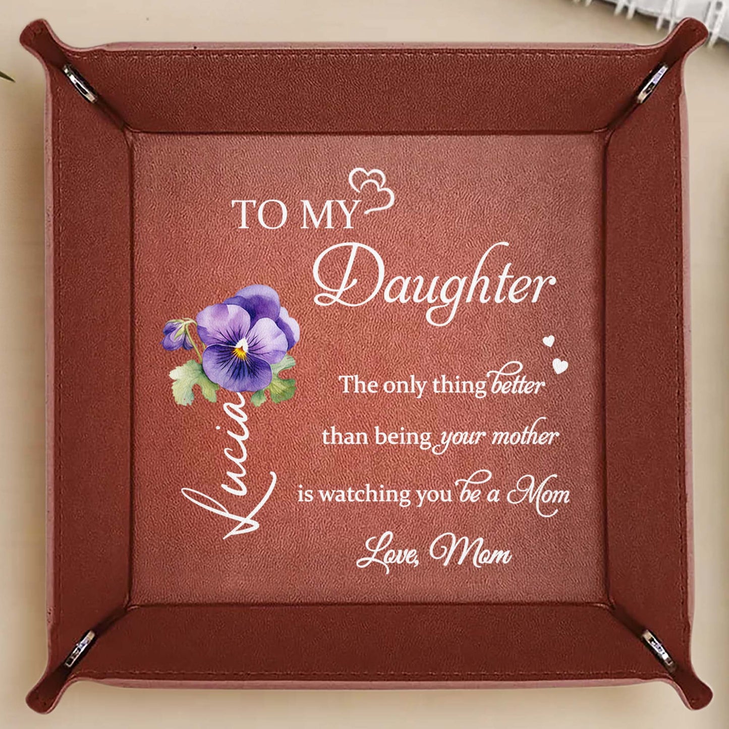 To My Daughter, The Only Thing Better Than Being Your Mother Is Watching You Be A Mom, Pansy Flower