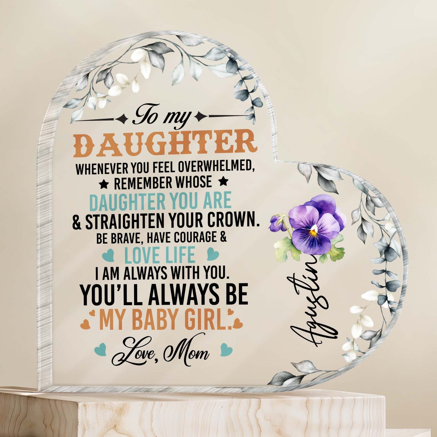 To My Daughter Love Life Courage Flowers Heart