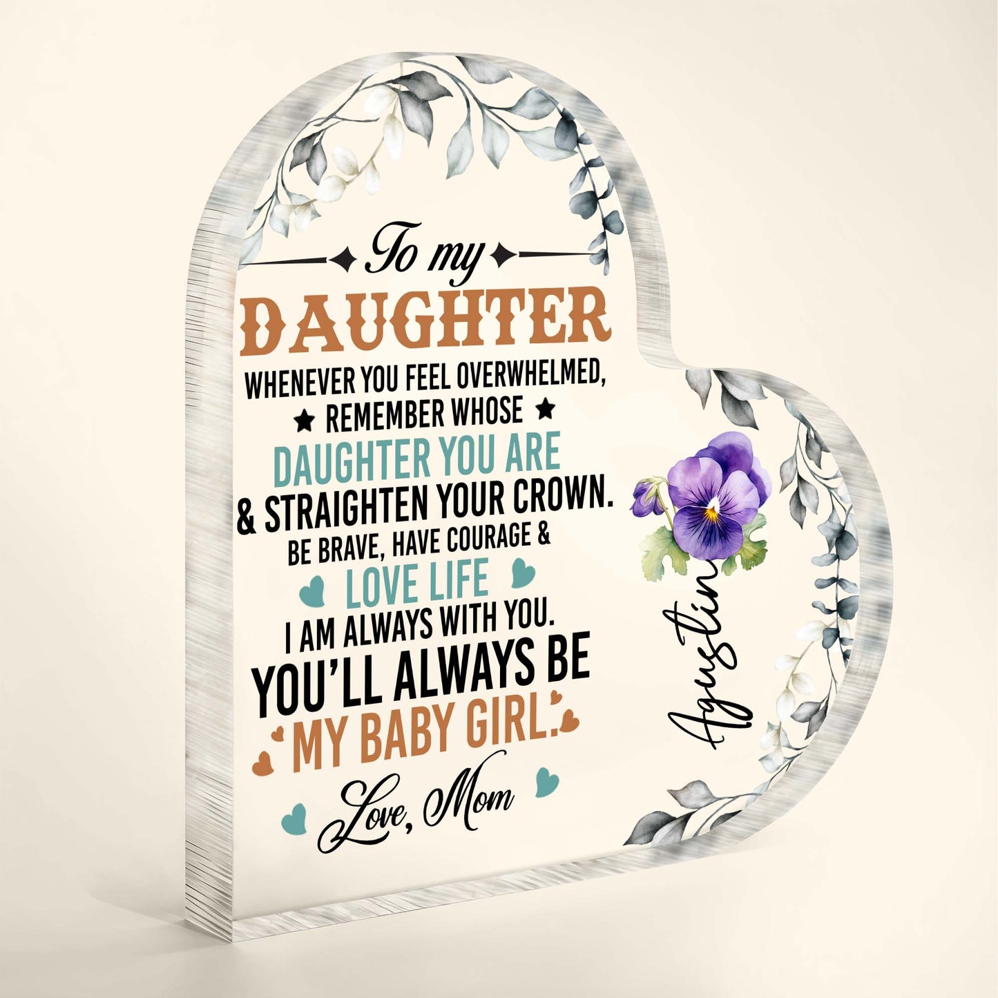 To My Daughter Love Life Courage Flowers Heart