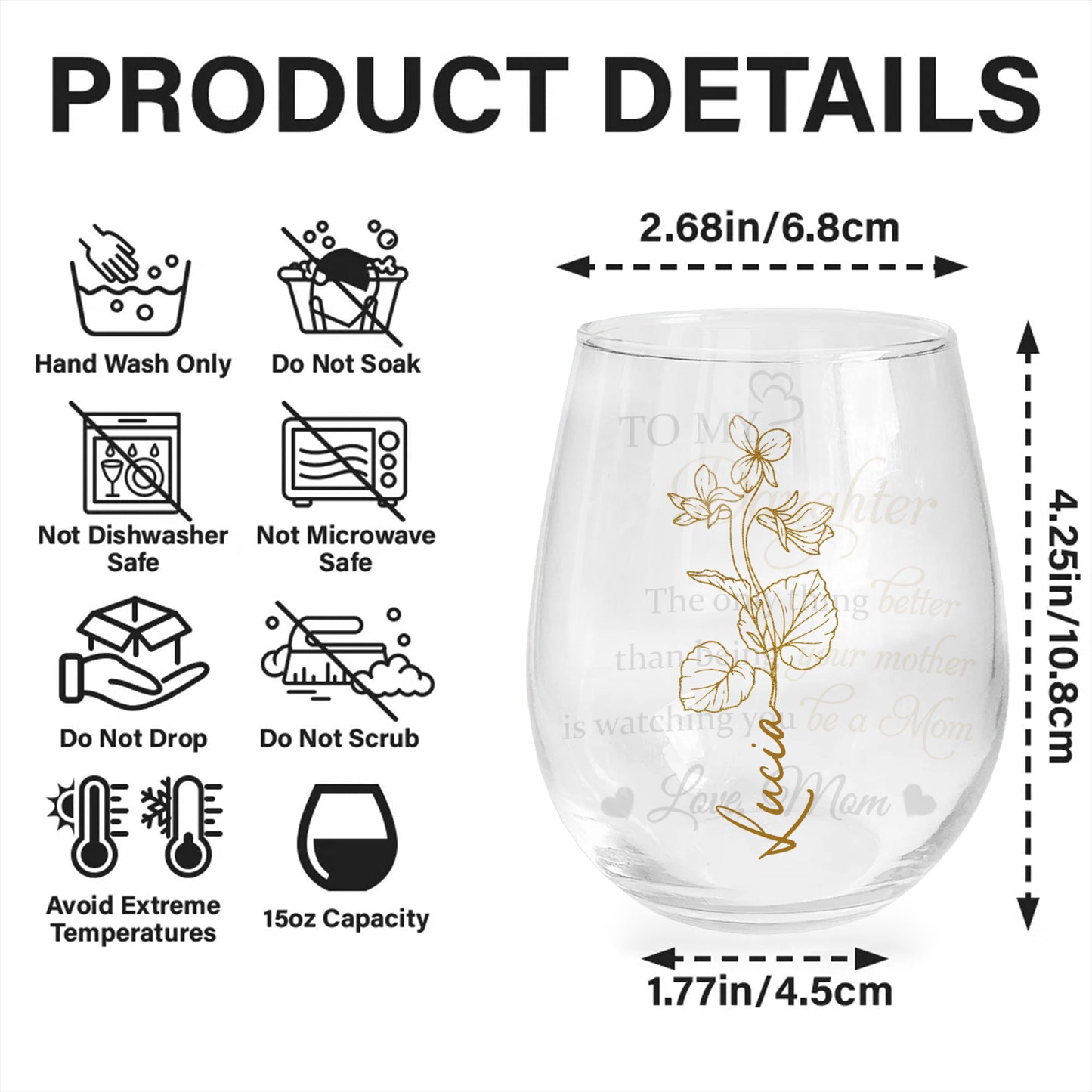 To My Daughter, The Only Thing Better, Flowers And Hearts - Personalized Stemless Wine Glass - DAU106_WIGL