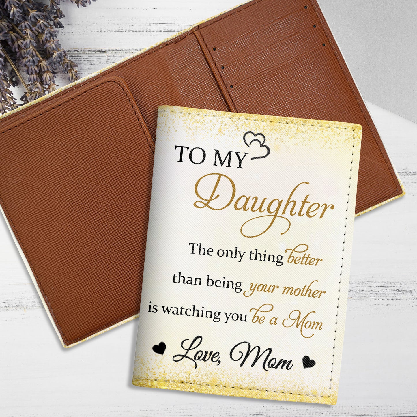 To My Daughter, The Only Thing Better Than Being Your Mother