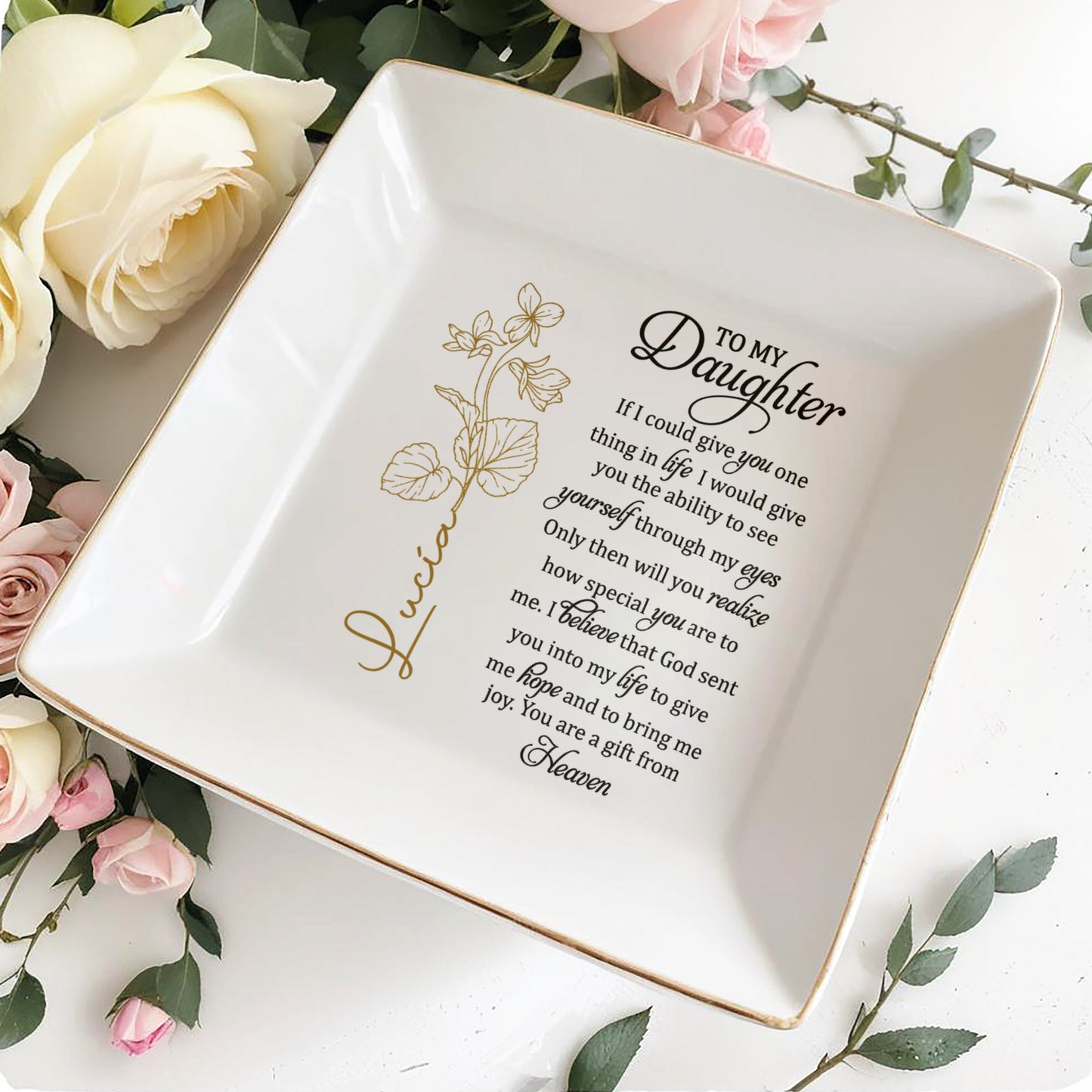 To My Daughter, You Are A Gift From Heaven With Beautiful Flowers