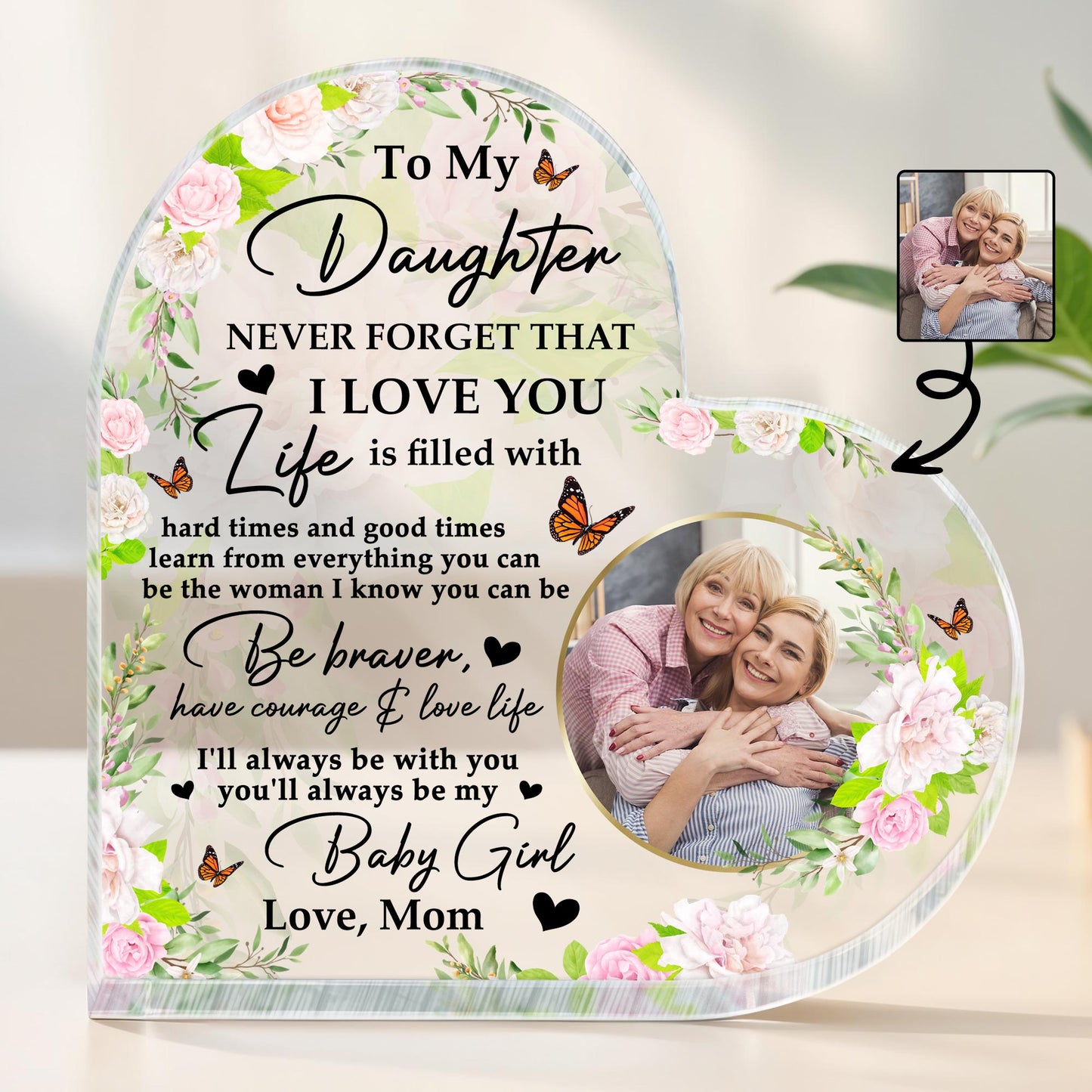 To My Daughter I Love You Life's Good Times And Hard Times