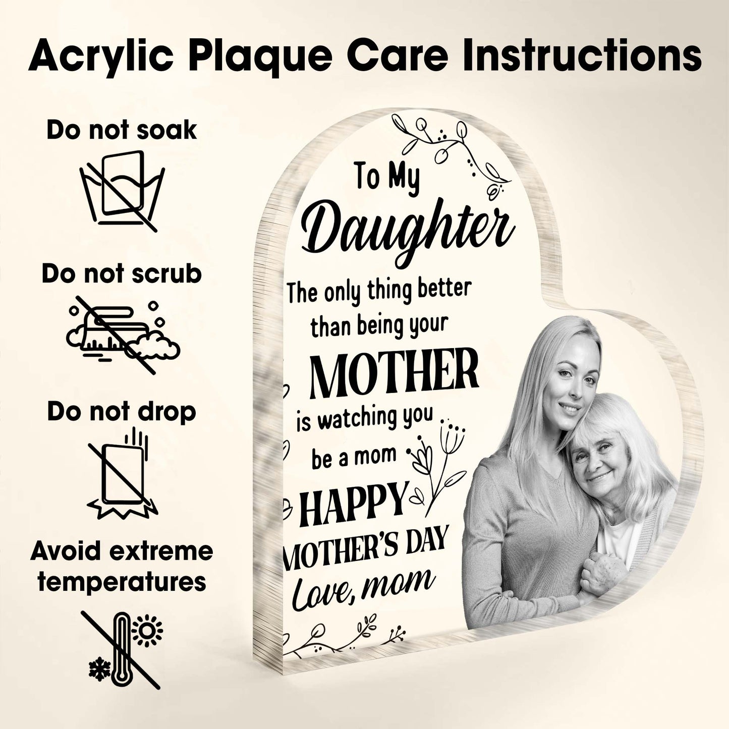 À ma fille, la seule chose qui compte, c'est que tu sois meilleure que maman, motif floral et forme de cœur - Plaque acrylique personnalisée en forme de cœur - DAU131_HAP