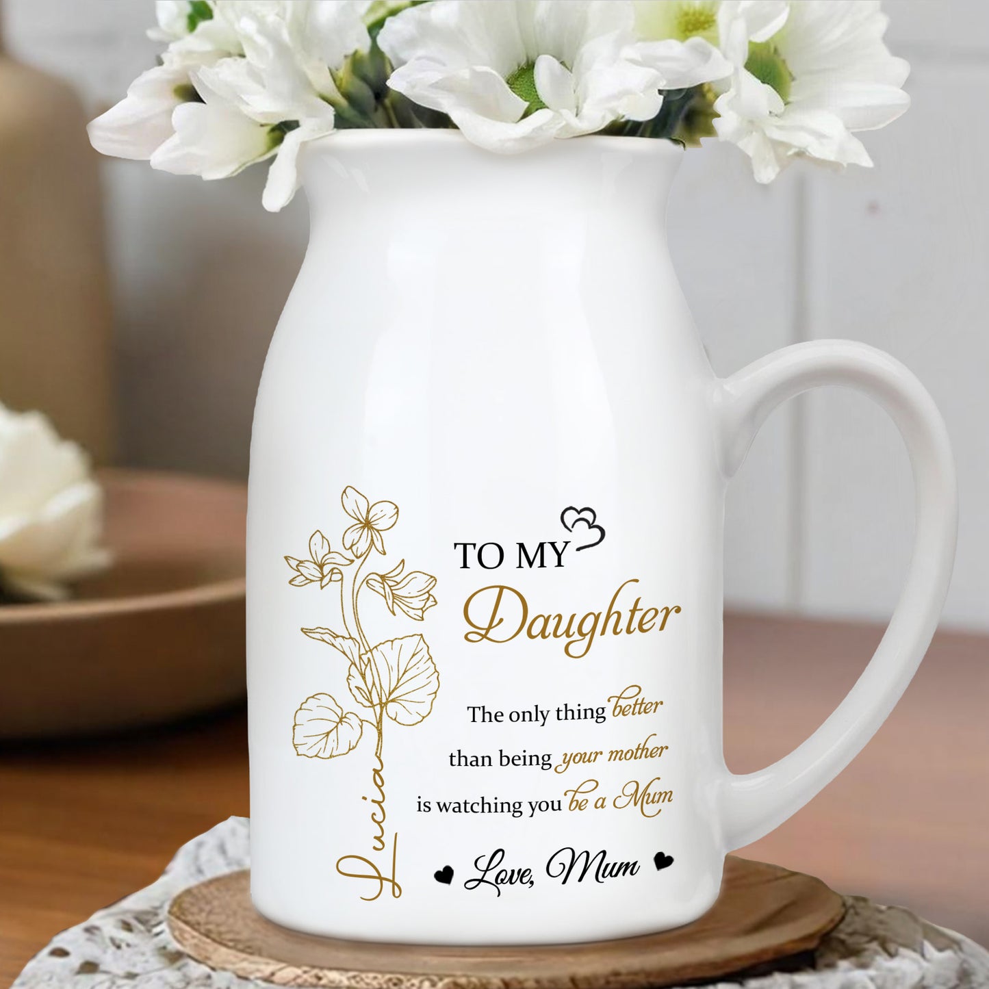 The Only Thing Better Than Being Your Mother Is Watching You Be A, Hearts - Personalized Ceramic Flower Vase - DAU134_CEV