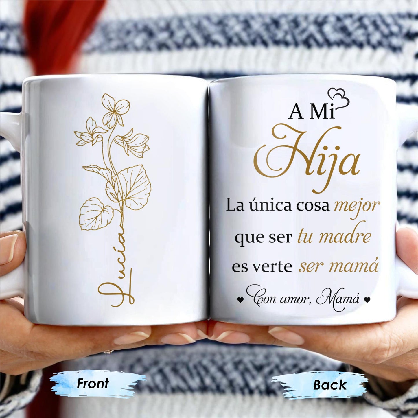 A Mi Hija, La única cosa mejor que ser tu madre es verte ser mamá, Flower
