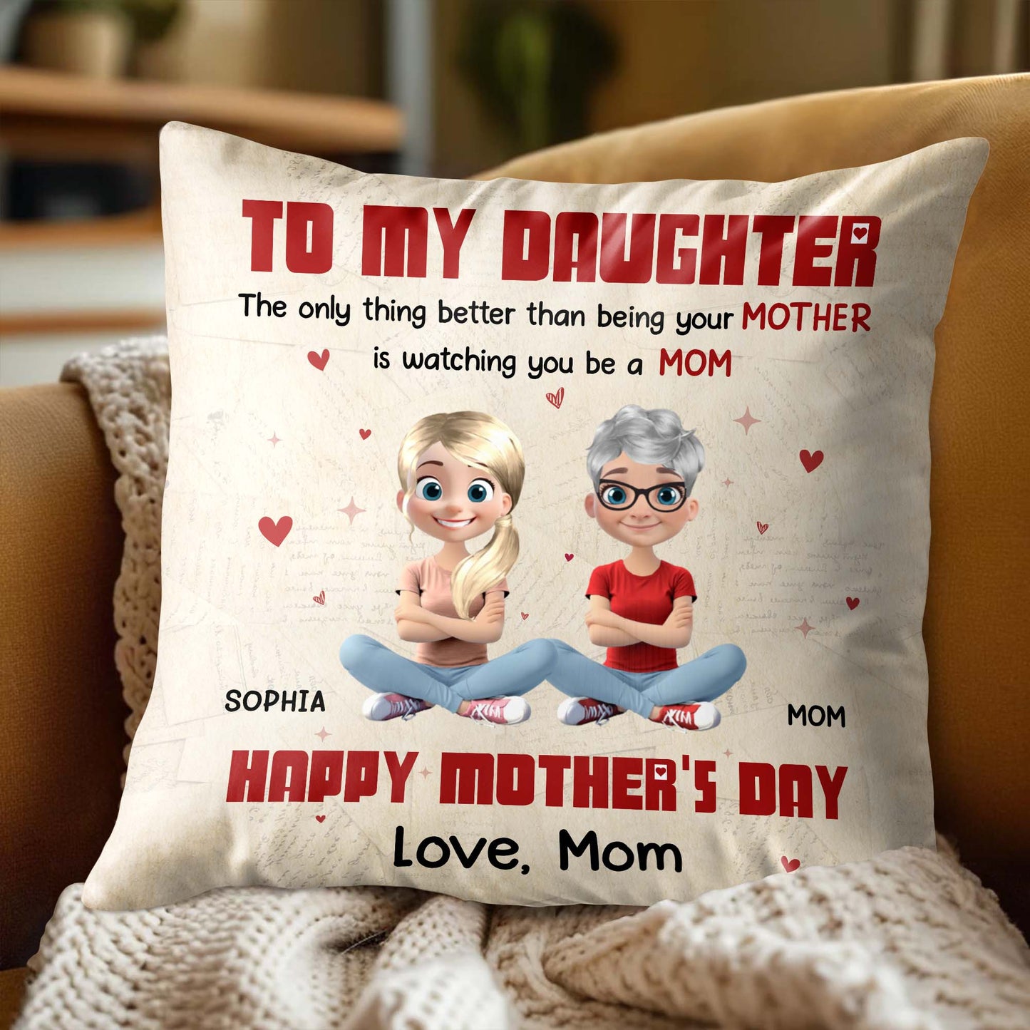 To My Daughter, The Only Thing Better Than Being Your Mother Is Watching You Be A Mom, Hearts and Love