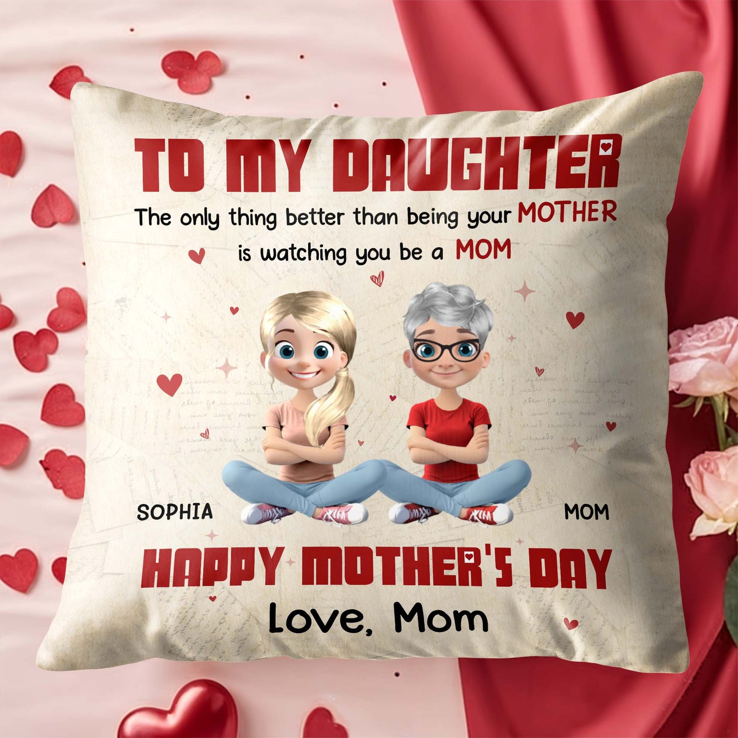 To My Daughter, The Only Thing Better Than Being Your Mother Is Watching You Be A Mom, Hearts and Love