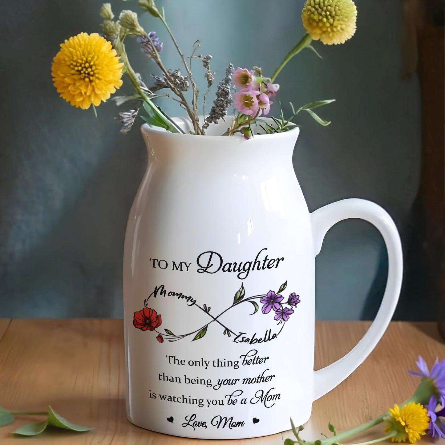 To My Daughter, The Only Thing Better Than Being Your Mother, Flowers and Crossed Arrows