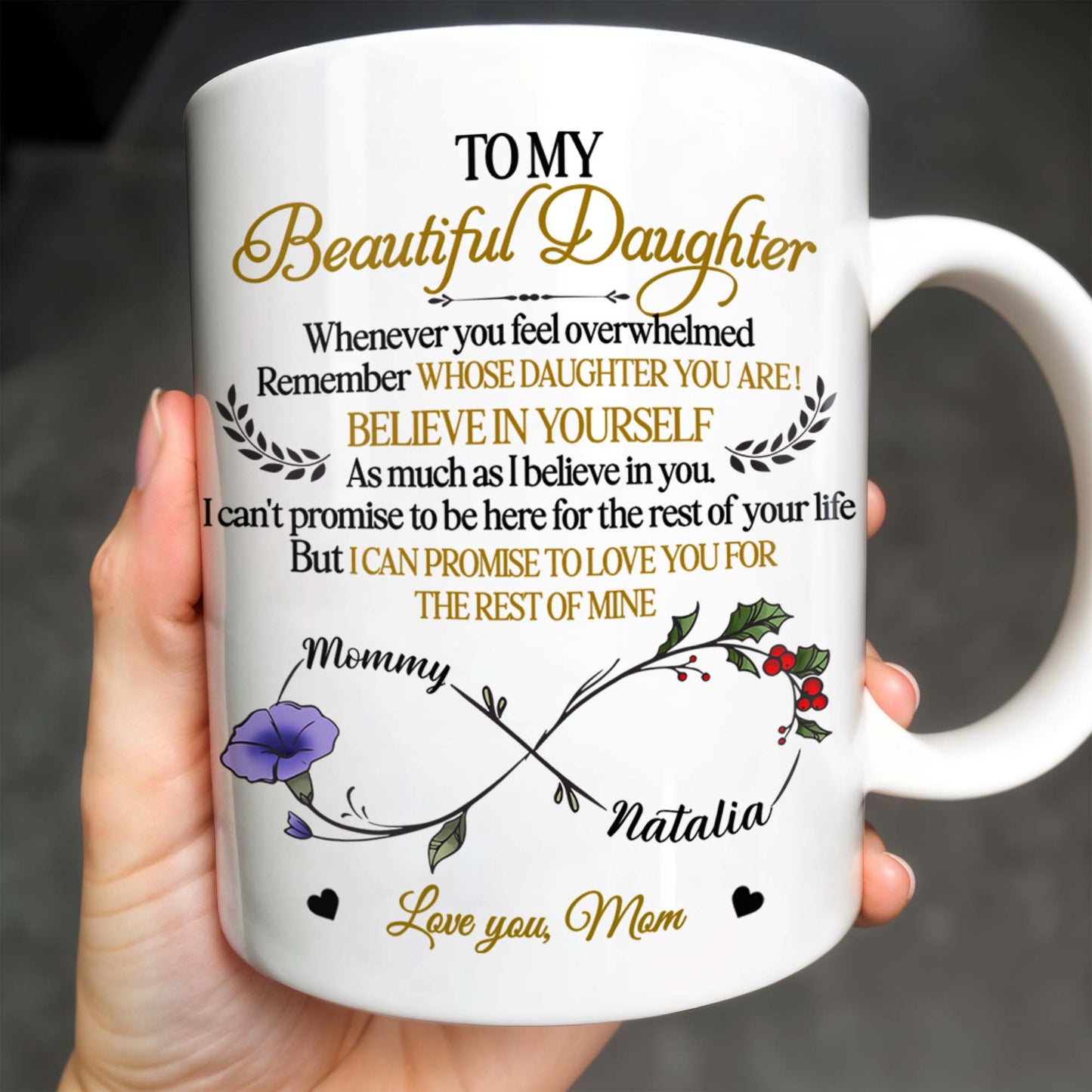 To My Beautiful Daughter, Whenever You Feel Overwhelmed, Remember Whose Daughter You Are, Flowers and Heart
