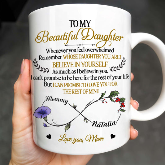 To My Beautiful Daughter, Whenever You Feel Overwhelmed, Remember Whose Daughter You Are, Flowers and Heart