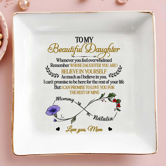 To My Beautiful Daughter, Remember Whose Daughter You Are, Flowers And Heart