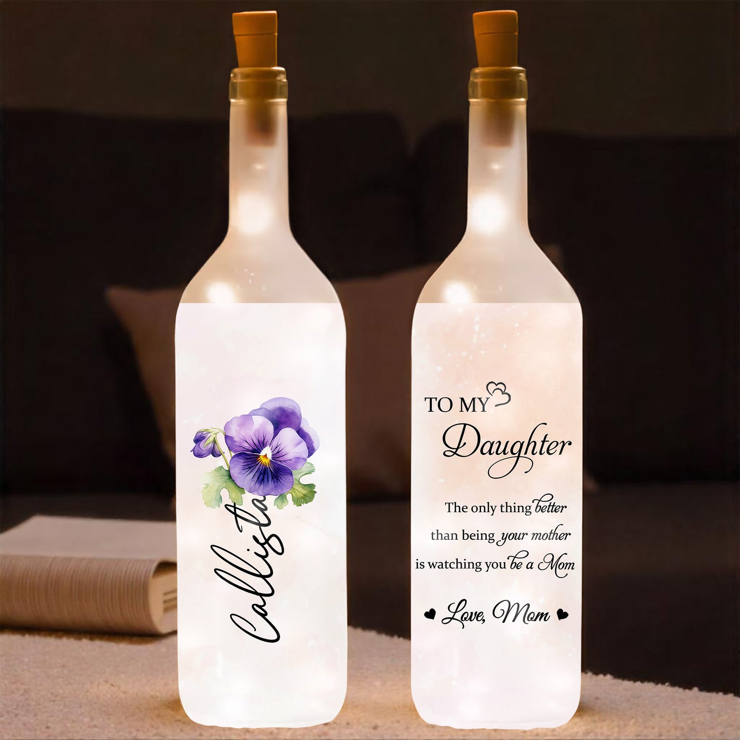 To My Daughter, The Only Thing Better Than Being Your Mother, Pansy Flower - Personalized Bottle Lamp - DAU154_BTL