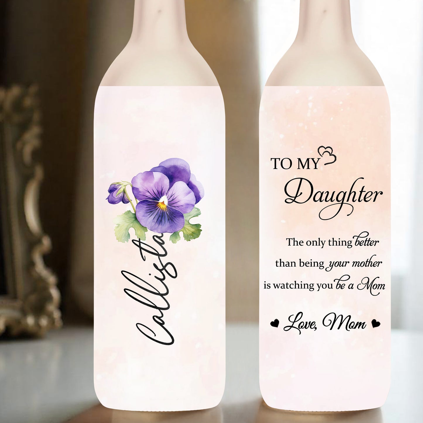 To My Daughter, The Only Thing Better Than Being Your Mother, Pansy Flower - Personalized Bottle Lamp - DAU154_BTL
