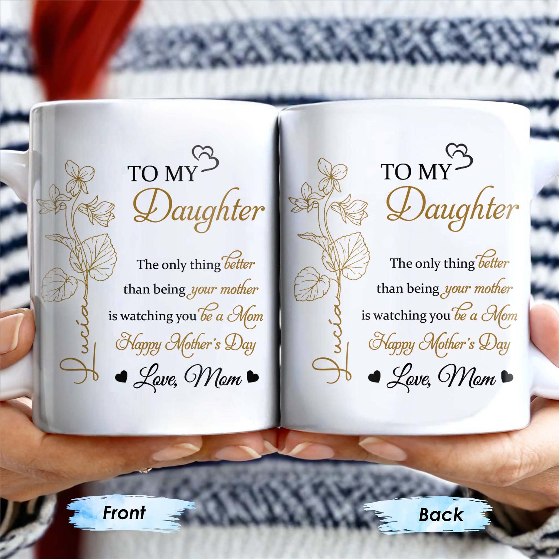 To My Daughter, The Only Thing Better Than Being Your Mother, Flowers and Hearts