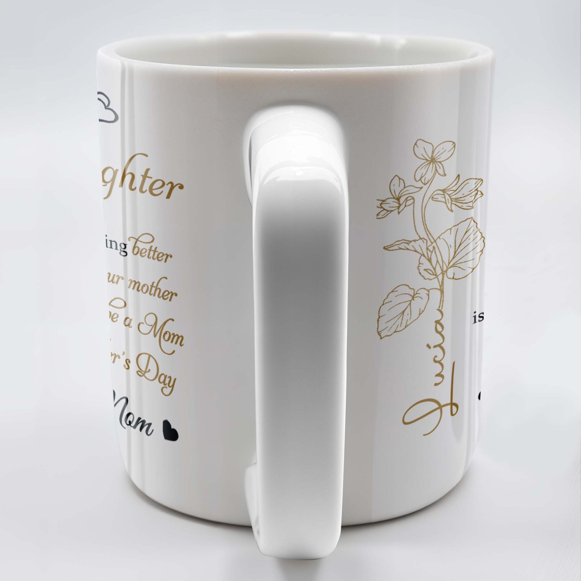 To My Daughter, The Only Thing Better Than Being Your Mother, Flowers and Hearts