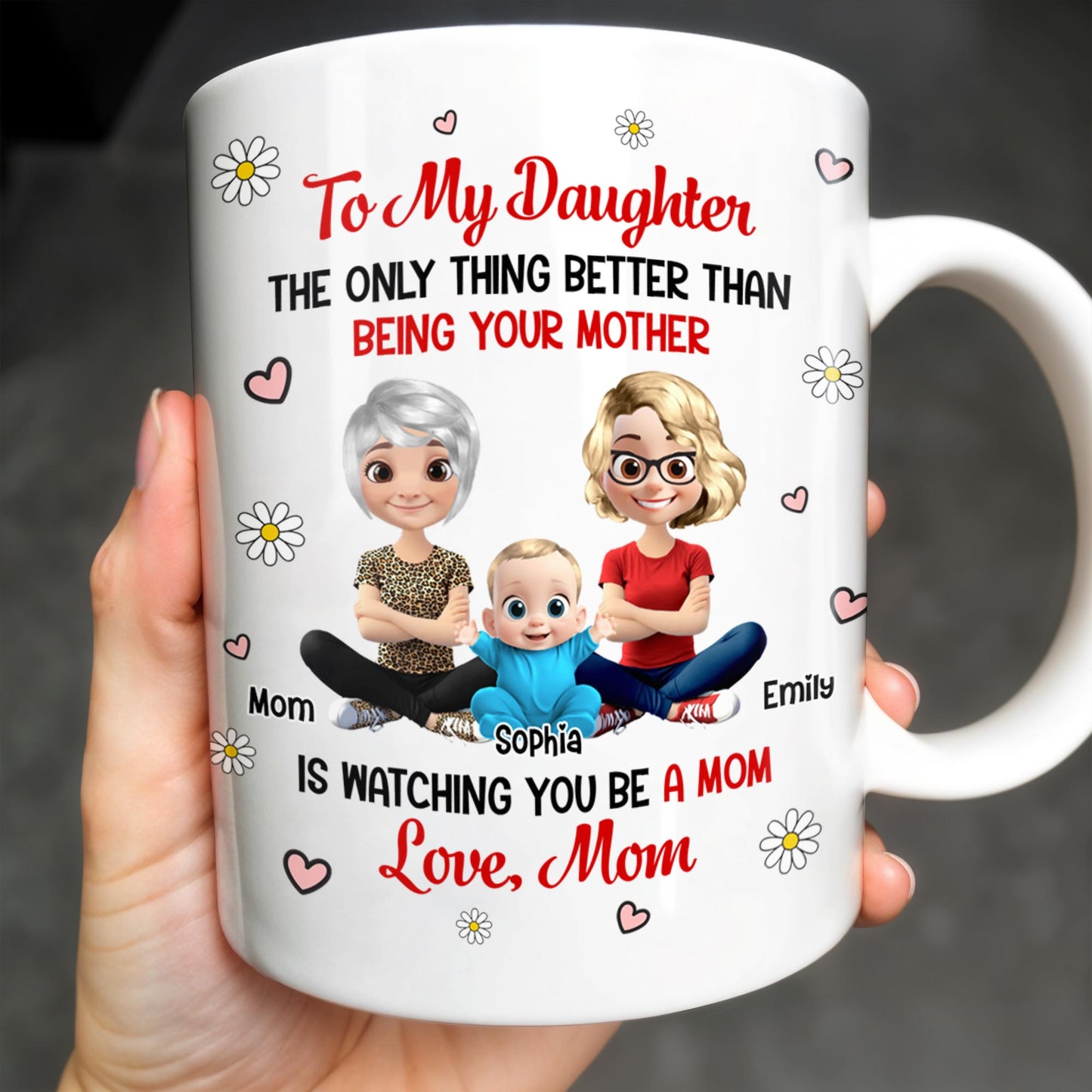 To My Daughter, The Only Thing Better Than Being Your Mother, Flowers and Hearts