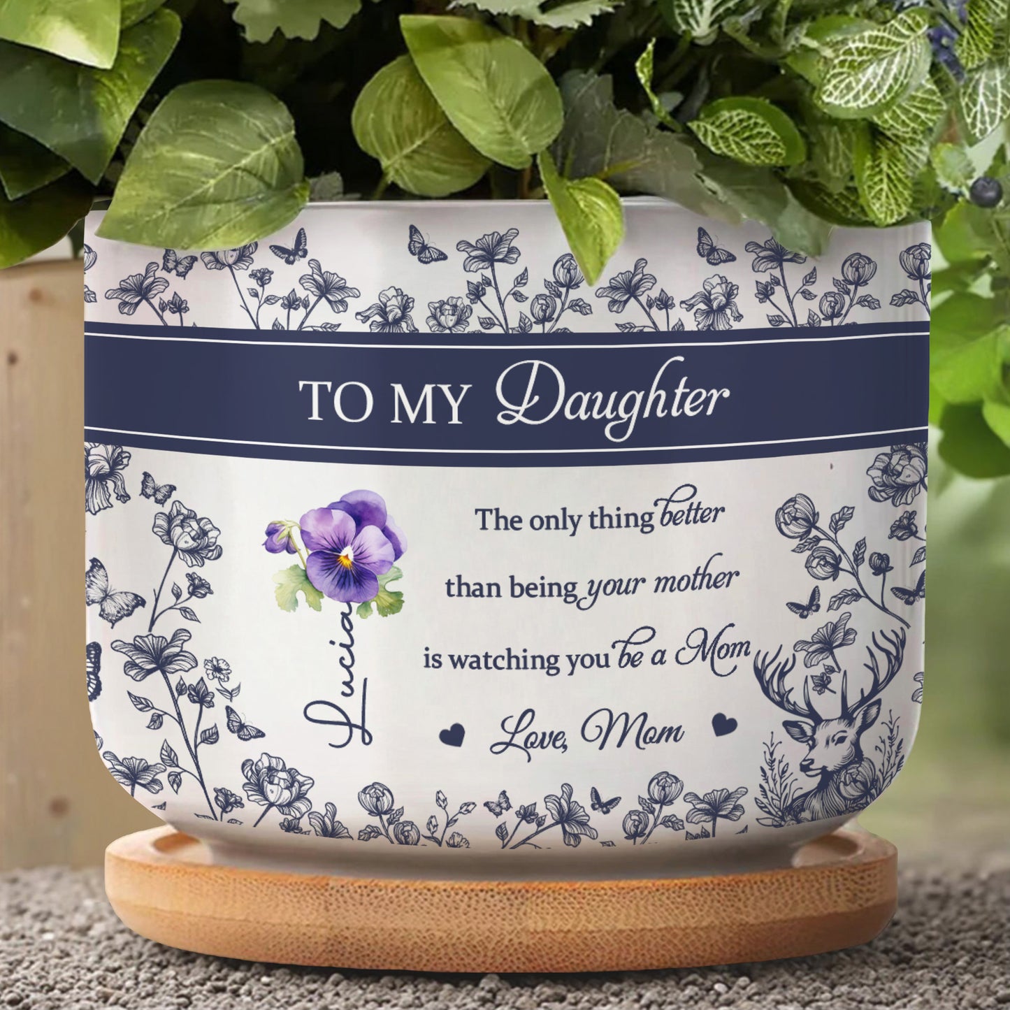 À MA fille, La seule chose meilleure que d'être ta mère, Fleurs et cerfs - Pot de fleurs en céramique personnalisé - DAU158_CEP