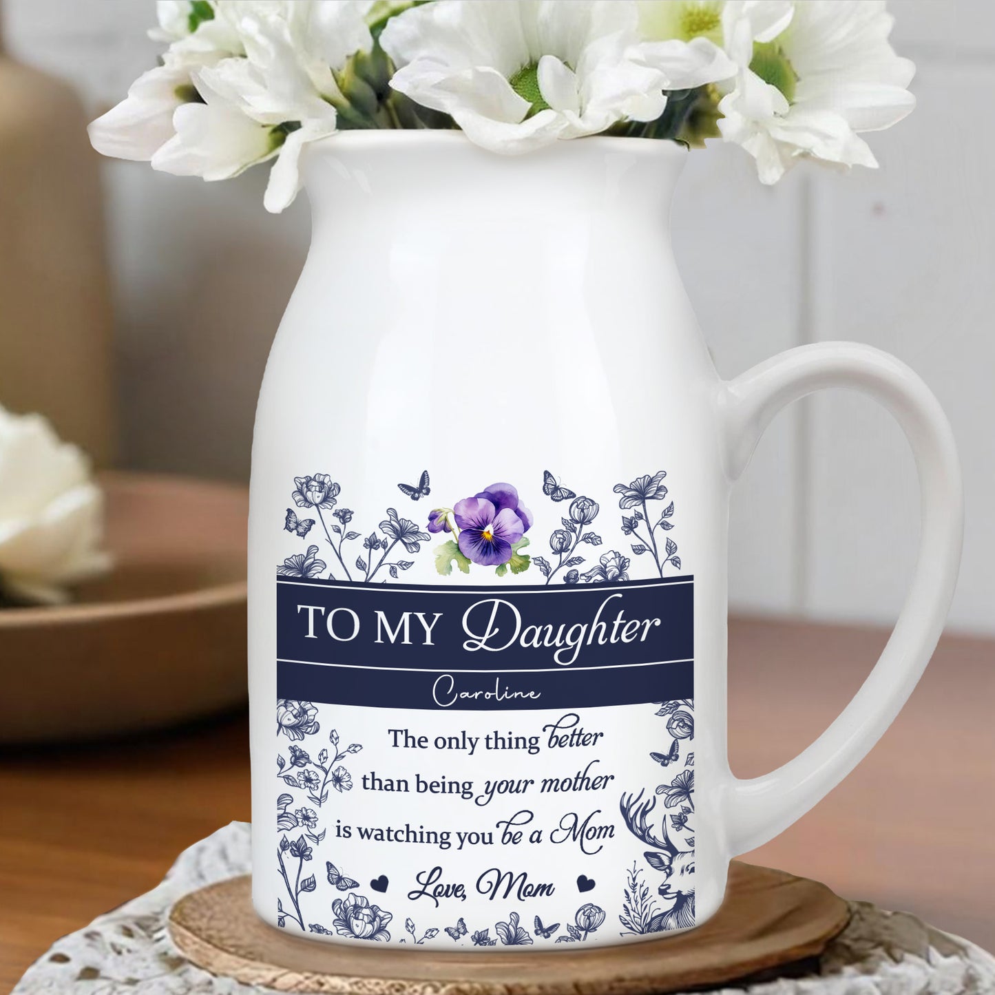 To My Daughter Caroline, The Only Thing Better Than Being Your Mother, Flowers