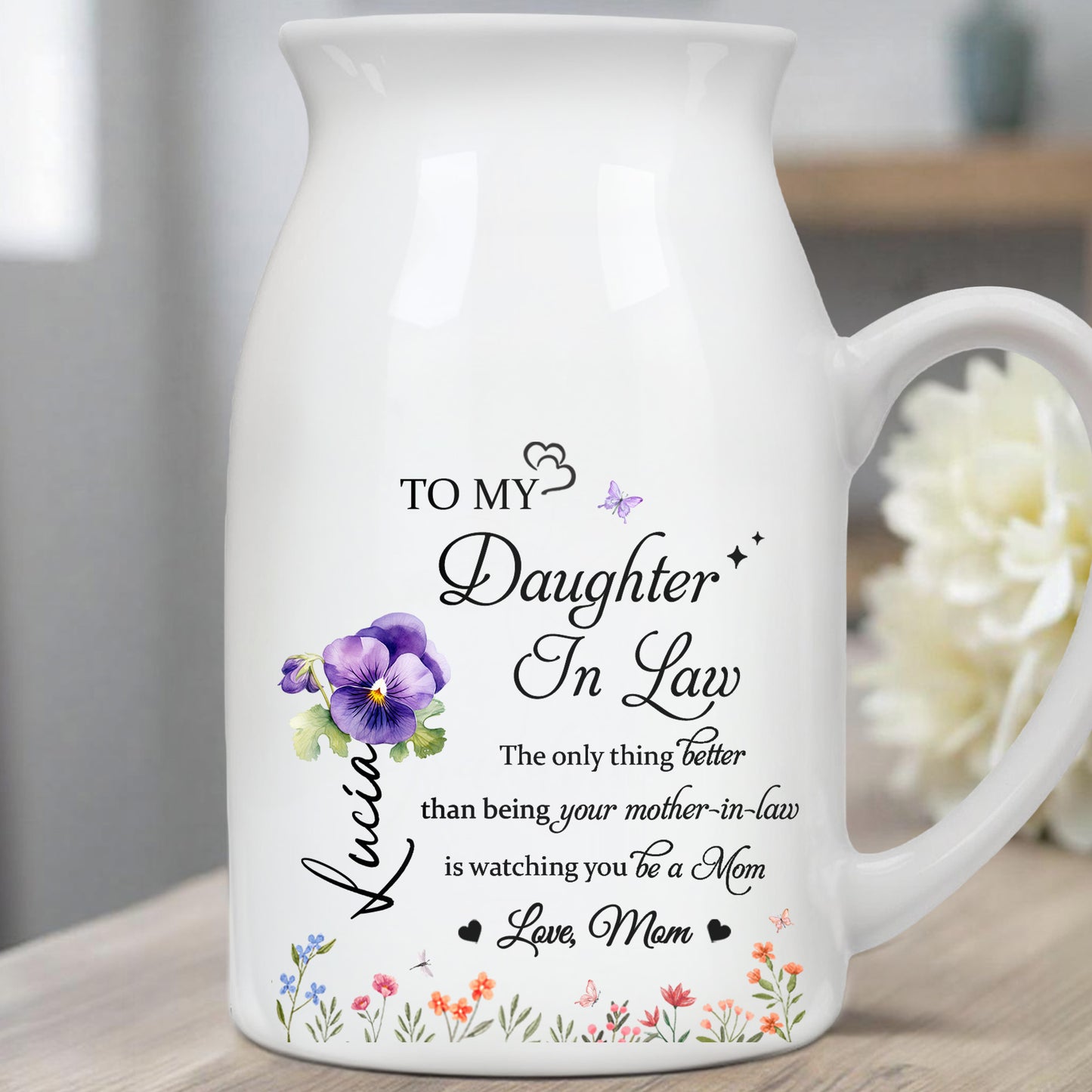 To My Daughter-In-Law, The Only Thing Better Than Being Your Mother-In-Law, Flowers