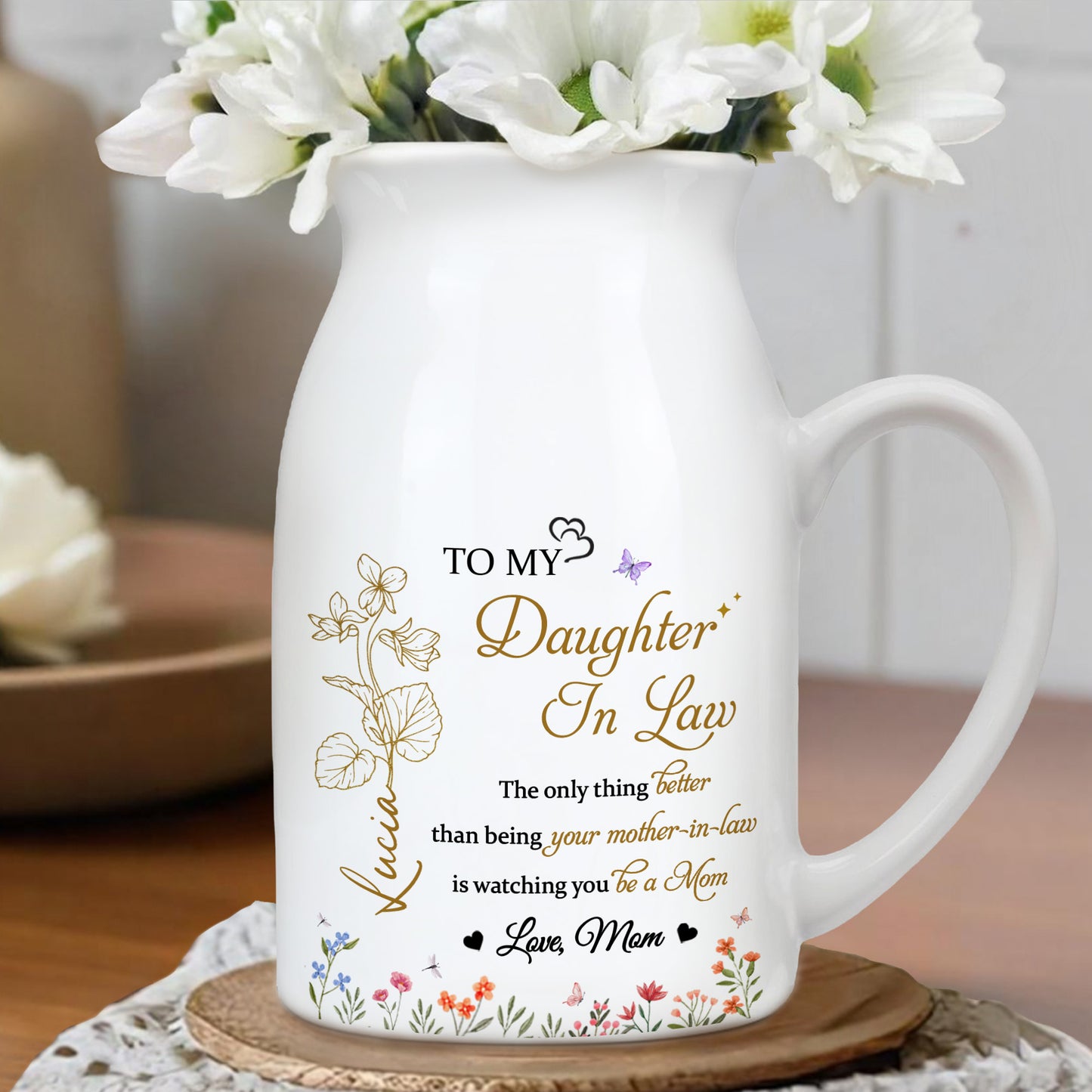 To My Daughter-In-Law, The only thing Better than being your mother-in-law, Flowers and Hearts