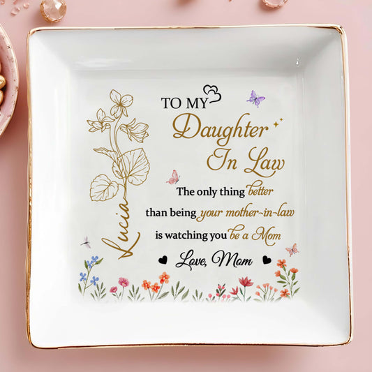 To My Daughter In Law, The only thing better than being your mother-in-law is watching you be a Mom, Flowers and Butterflies