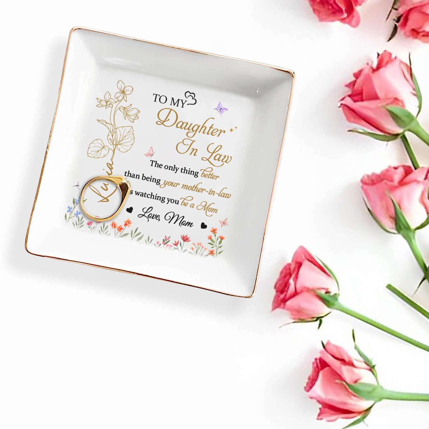 To My Daughter In Law, The only thing better than being your mother-in-law is watching you be a Mom, Flowers and Butterflies