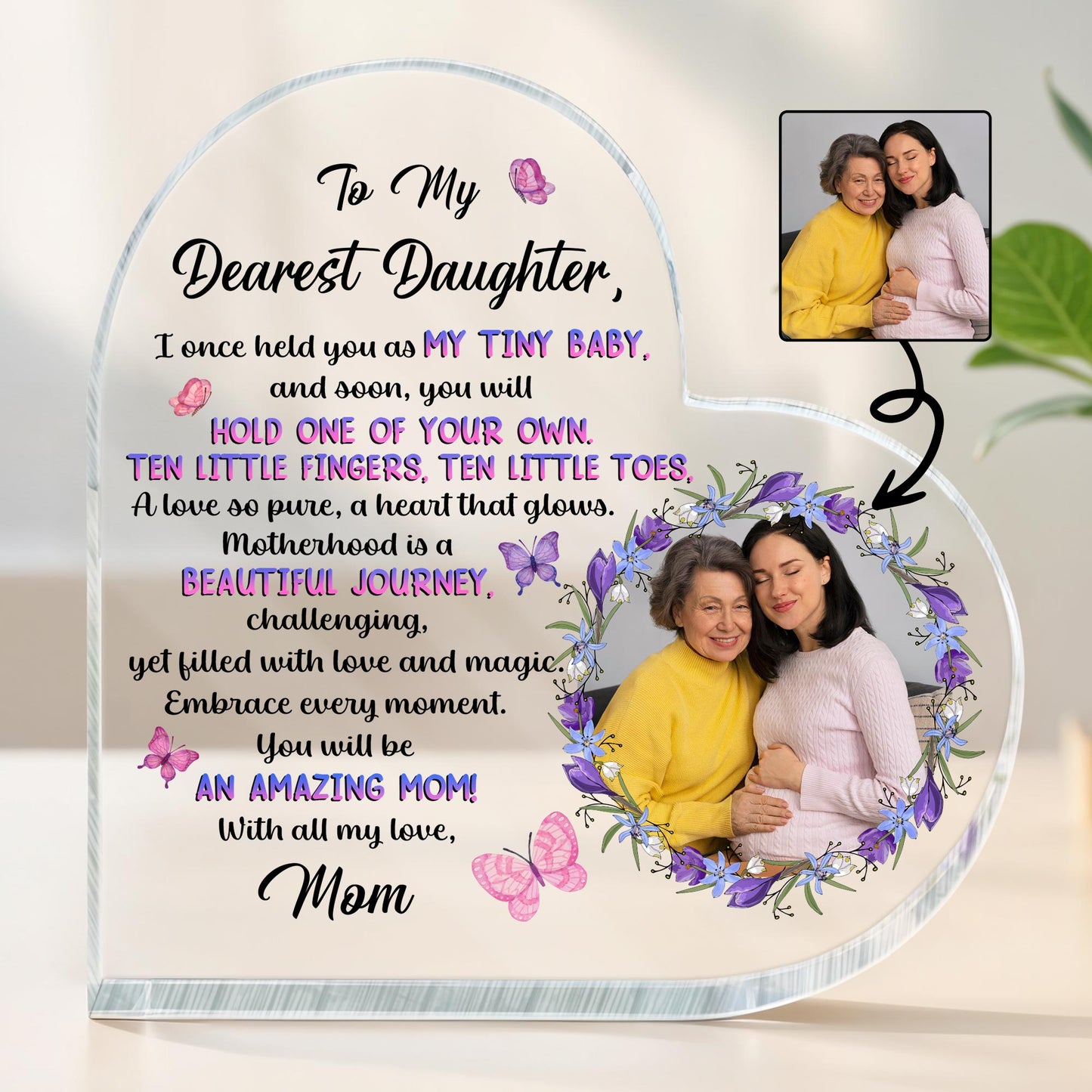 To My Dearest Daughter, You Will Be An Amazing Mom, Flowers and Butterflies