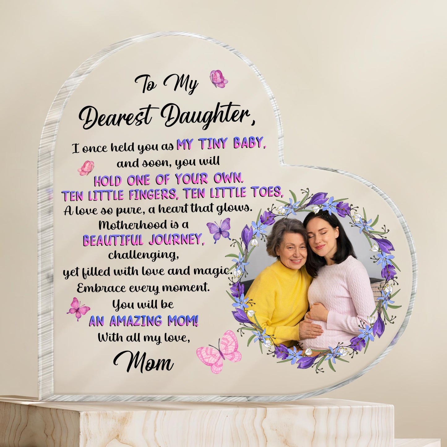 To My Dearest Daughter, You Will Be An Amazing Mom, Flowers and Butterflies