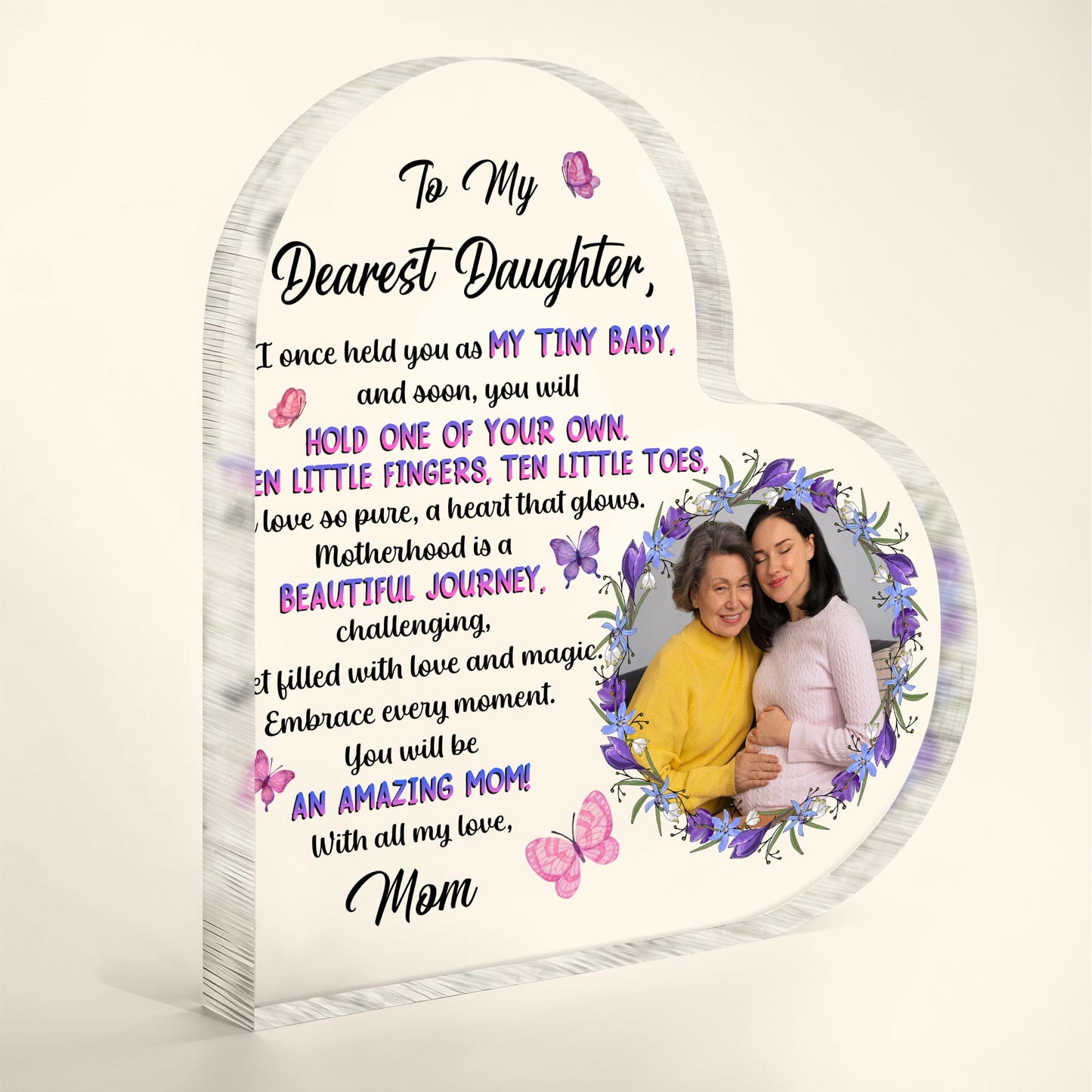 To My Dearest Daughter, You Will Be An Amazing Mom, Flowers and Butterflies
