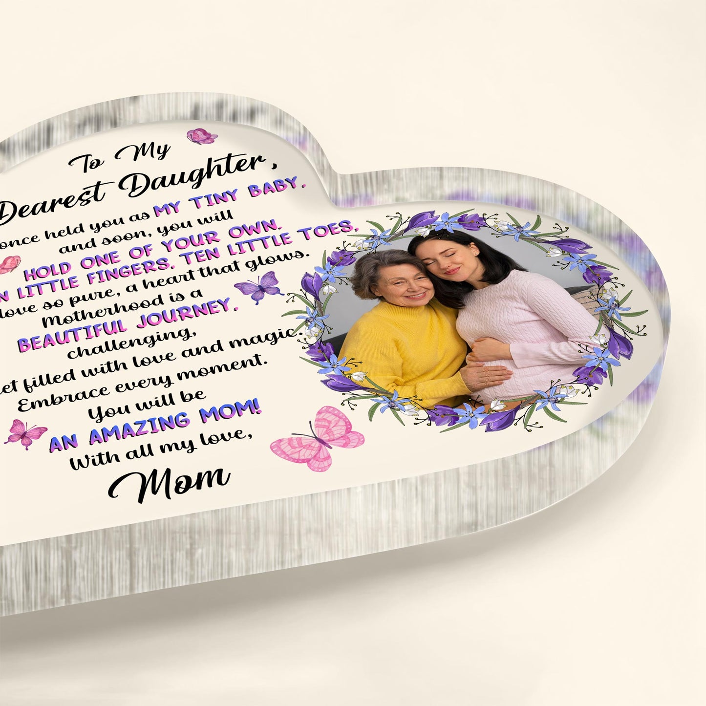To My Dearest Daughter, You Will Be An Amazing Mom, Flowers and Butterflies