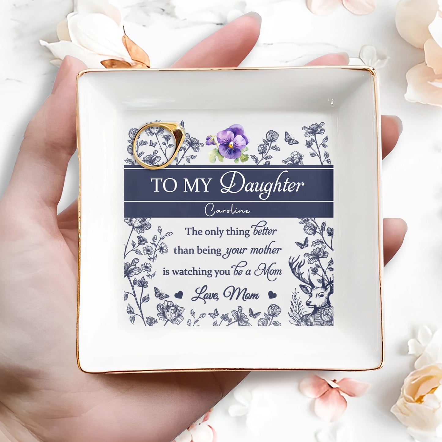 To My Daughter Caroline, Butterflies, Flowers And Deer - Personalized Custom Jewelry Dish, Square Ceramic Dish - DAU158_SCRD