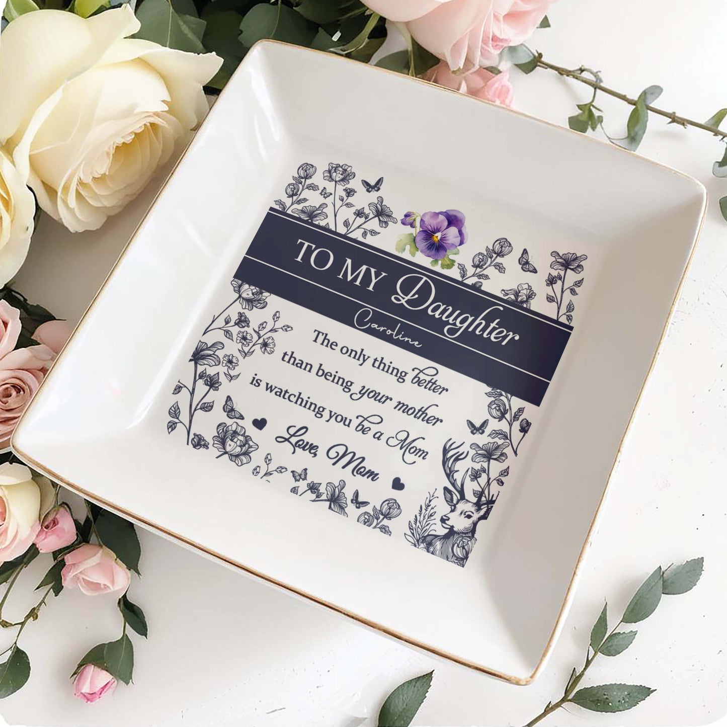 To My Daughter Caroline, Butterflies, Flowers And Deer - Personalized Custom Jewelry Dish, Square Ceramic Dish - DAU158_SCRD