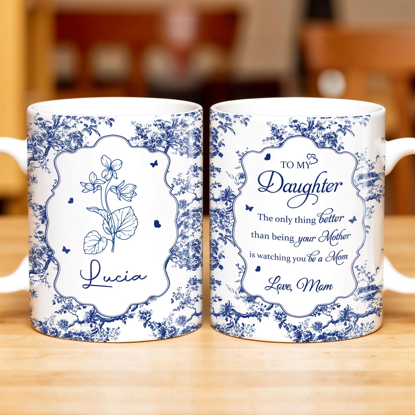 To My Daughter, The Only Thing Better Than Being Your Mother, Floral Pattern and Butterflies